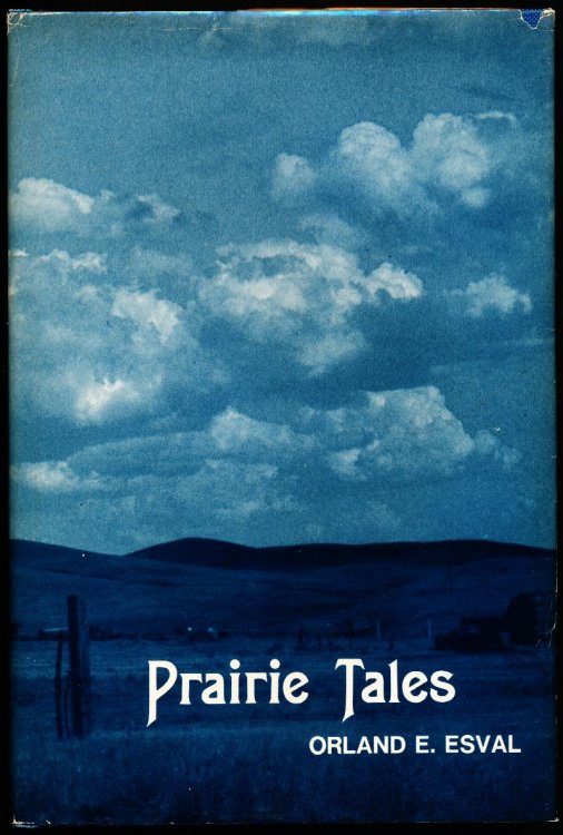 PRAIRIE TRAILS. Adventures of Growing Up on a Frontier