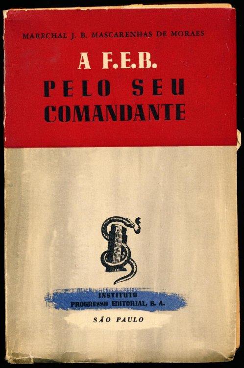 A F.E.B. PELO SEU COMANDANTE