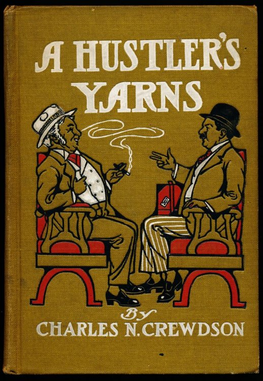 A HUSTLER'S YARNS