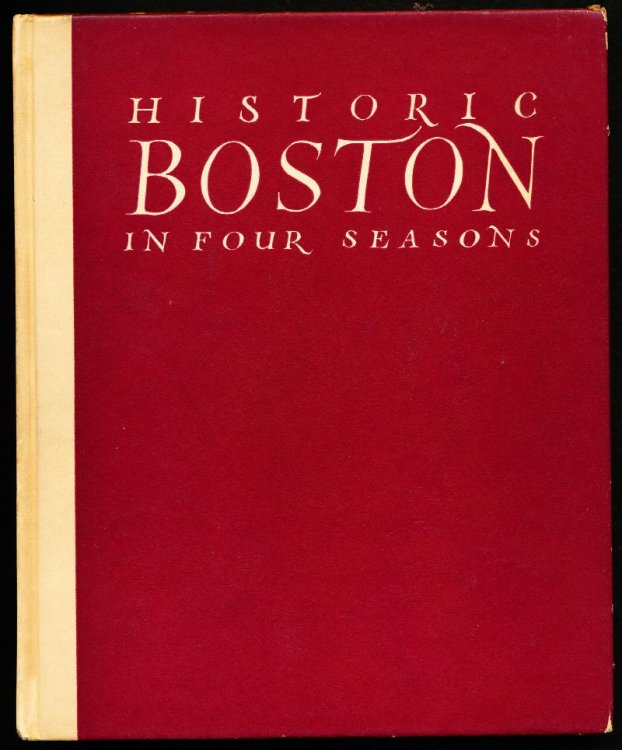 Historic Boston in Four Seasons. A Camera Impression