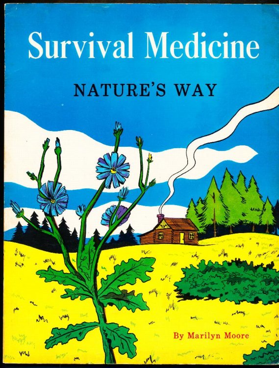 SURVIVAL MEDICINE. Nature's Way.