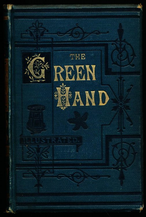 THE GREEN HAND. Adventures of a Naval Lieutenant. A Sea Story For Boys.