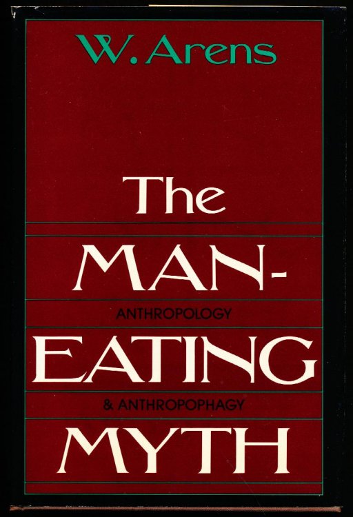 THE MAN-EATING MYTH. Anthropology and Anthropophagy
