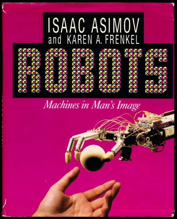 ROBOTS. Machines in Man's Image