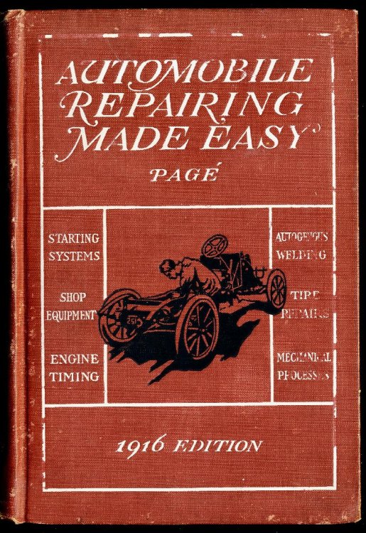 AUTOMOBILE REPAIRING MADE EASY. Shop Methods. Equipment. Processes. A Complete Treatise Explaining Approved Methods of Repairing all Parts of All Types of Gasoline Automobiles, Shows All Latest Developments Based on a Wide,Actual Repair Experience.