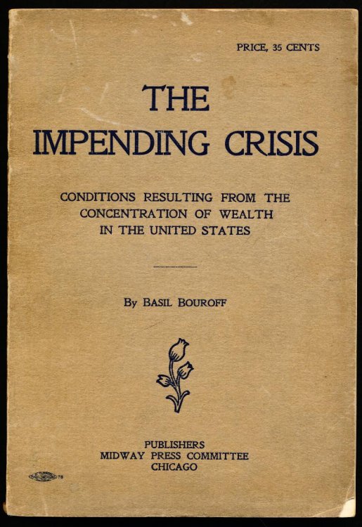 THE IMPENDING CRISIS. Conditions Resulting from the Concentration of Wealth in the United States.