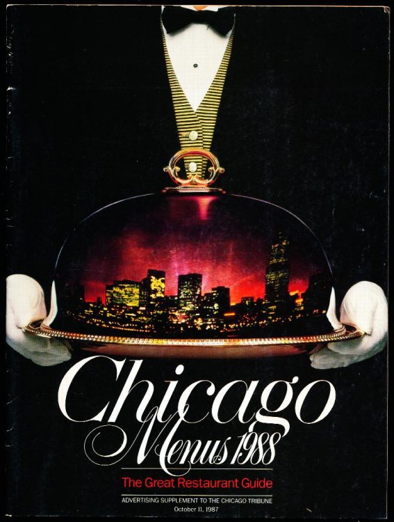 CHICAGO MENUS 1988. The Great Restaurant Guide. Advertising Supplement to the Chicago Tribune, October 11, 1987