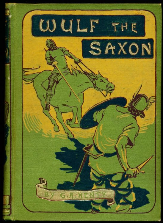 WULF THE SAXON. A Story of the Norman Conquest.