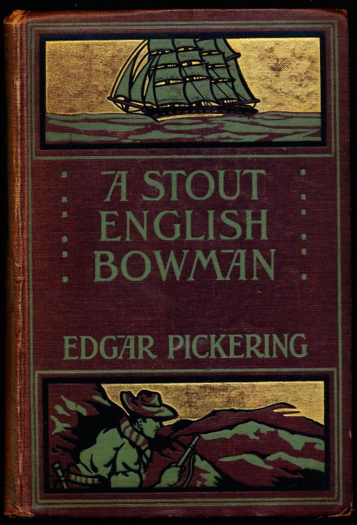 A STOUT ENGLISH BOWMAN. Being A Story of Chivalry in the Days of Henry III.