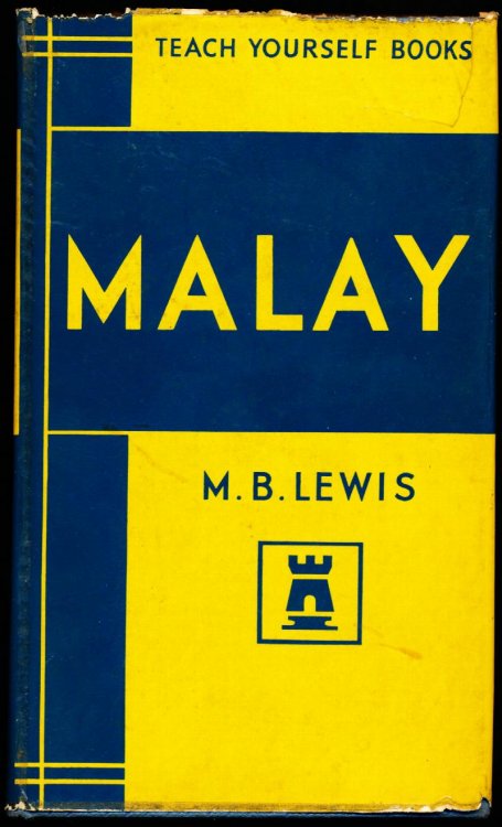 MALAY. The Teach Yourself Books