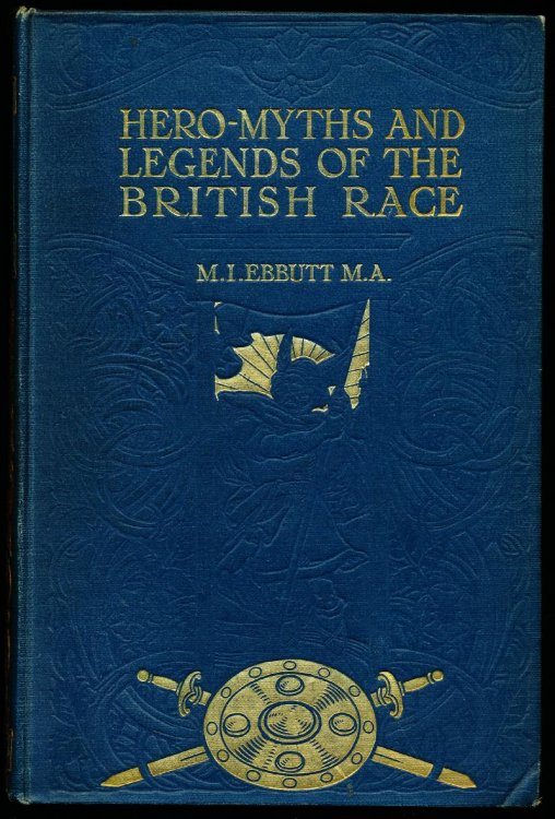 HERO-MYTHS AND LEGENDS OF THE BRITISH RACE