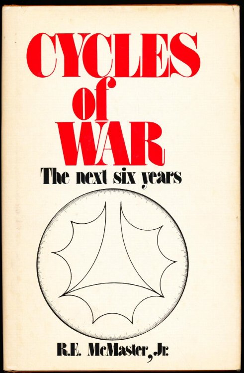 CYCLES OF WAR. The Next Six Years.