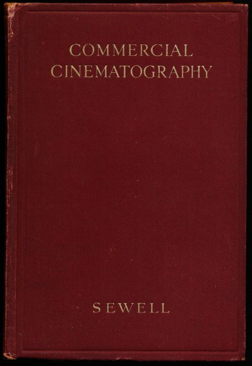 COMMERCIAL CINEMATOGRAPHY for Business and Commerce Using Substandard Film.