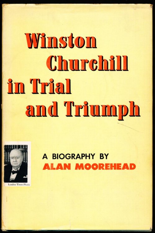 WINSTON CHURCHILL IN TRIAL AND TRIUMPH.