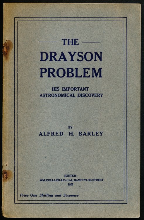 THE DRAYSON PROBLEM. An Astronomical Survey of The Whole Question in the Form of A Reply To A Recent Article in the Journal of the British Astronomical Association Entitled 