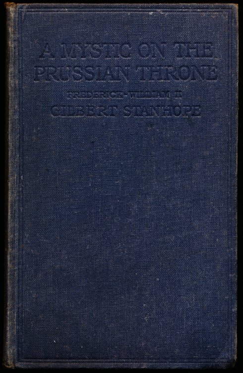 A MYSTIC ON THE PRUSSIAN THRONE. Frederick-William II