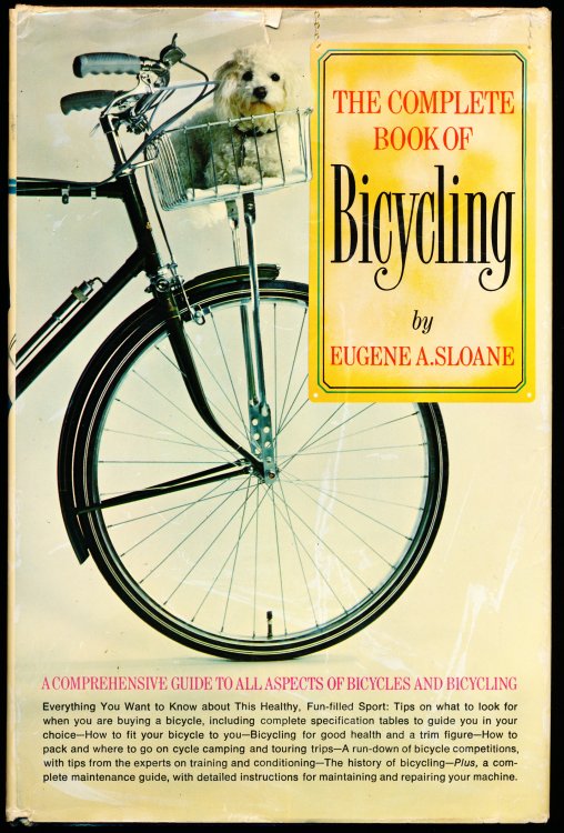 THE COMPLETE BOOK OF BICYCLING. A Comprehensive Guide To All Aspects of Bicycles and Bicycling