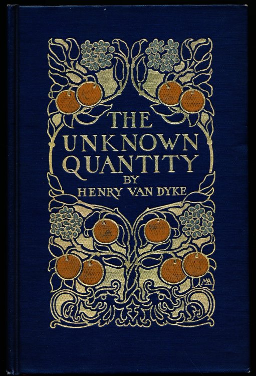 THE UNKNOWN QUANTITY. A Book of Romance and Some Half-Told Tales.