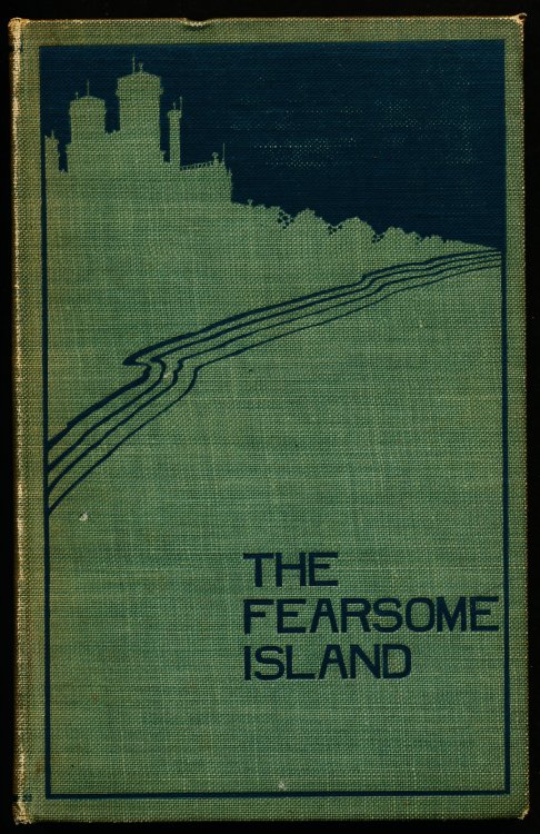 THE FEARSOME ISLAND. Being A Modern Rendering of the Narrative Of One Silas Fordred, Master Mariner of Hythe, Where shipwreck and Subsequent Adventures Are Herein Set Forth. Also an appendix accounting in a rational manner for the seeming marvels that Silas Fordred encountered during his sojourn on 