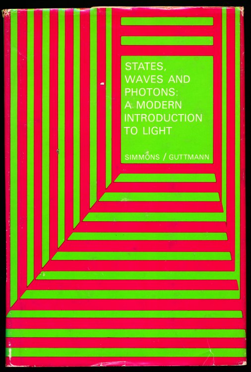 STATES, WAVES AND PHOTONS: A Modern Introduction to Light.