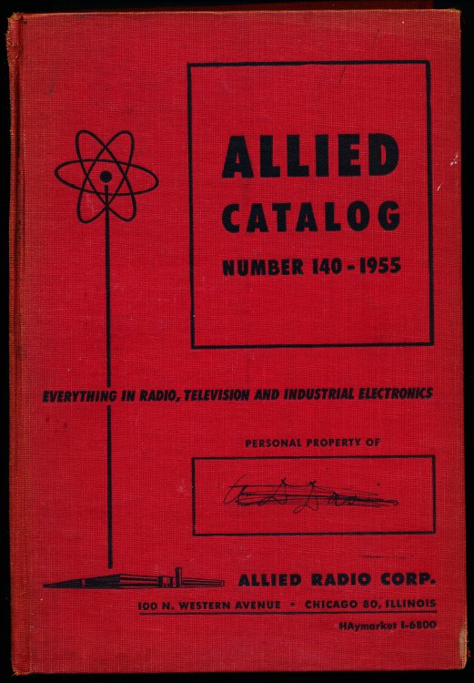 ALLIED CATALOG NO. 140 1955. Everything in Radio, Television & Industrial Electronics.