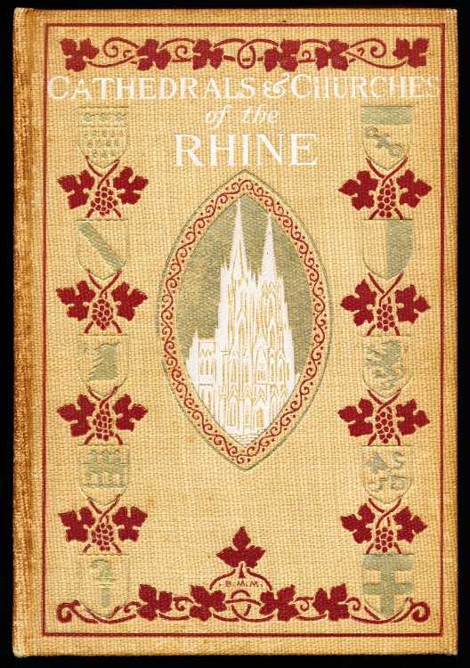 THE CATHEDRALS AND CHURCHES OF THE RHINE