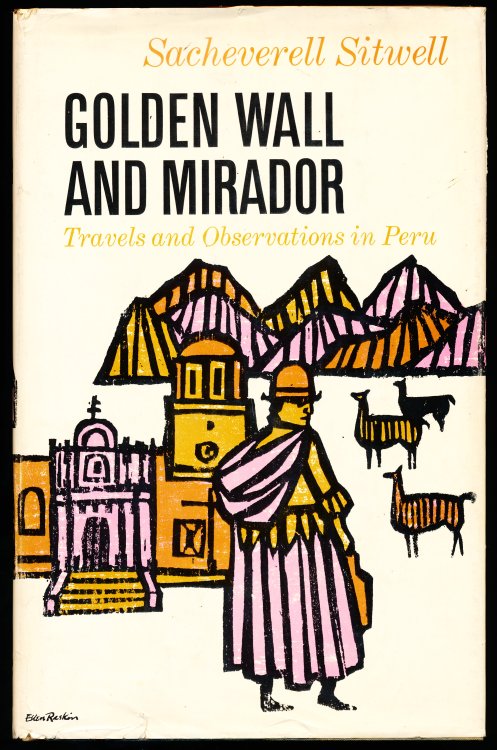 GOLDEN WALL AND MIRADOR. Travels and Observations in Peru