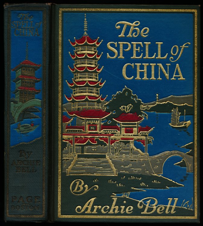 THE SPELL OF CHINA