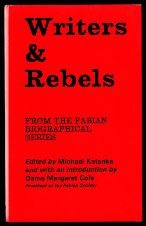 WRITERS AND REBELS. from the Fabian Biographical Series