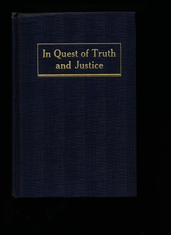 IN QUEST OF TRUTH AND JUSTICE. De-Bunking the War Guilt Myth