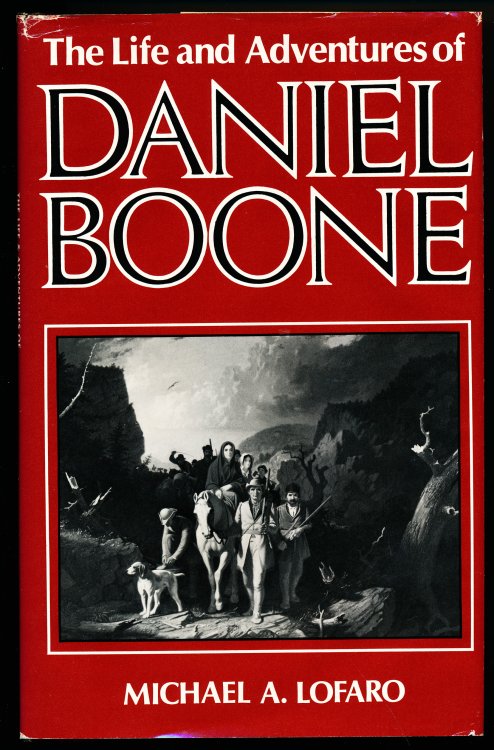 THE LIFE AND ADVENTURES OF DANIEL BOONE