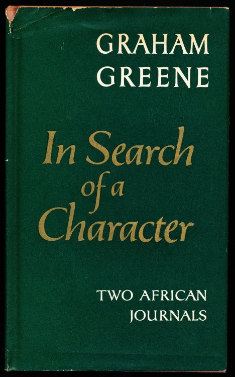 IN SEARCH OF A CHARACTER. Two African Journals.