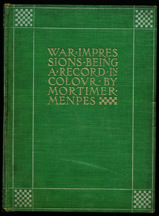 WAR IMPRESSIONS. Being a Record in Colour by Mortimer Menpes