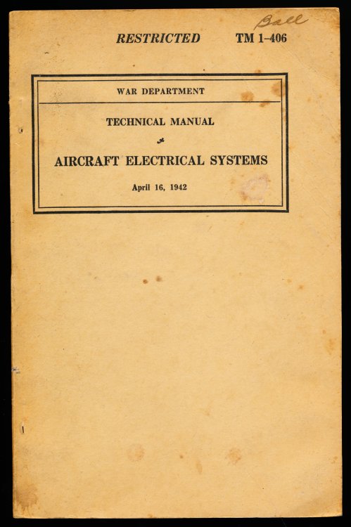 TM 1- 406 WAR TECHNICAL MANUAL. Aircraft Electrical Systems. April 16, 1942