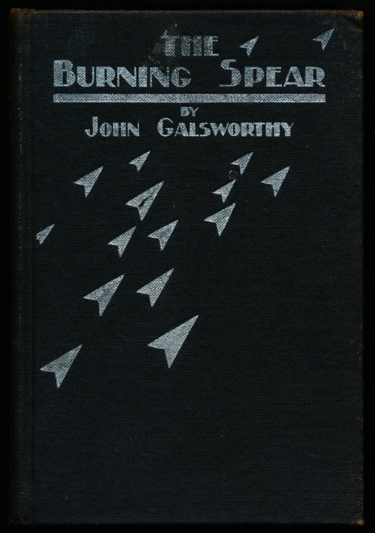 THE BURNING SPEAR. Being the Experiences of Mr. John Lavender in Time of War