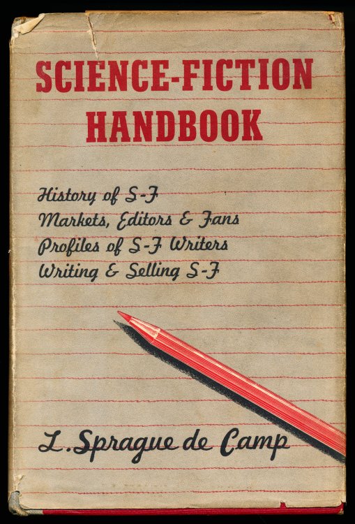 SCIENCE-FICTION HANDBOOK. The Writing of Imaginative Fiction
