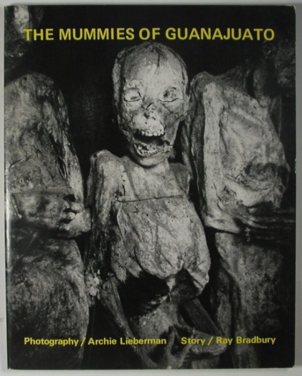 THE MUMMIES OF GUANAJUATO
