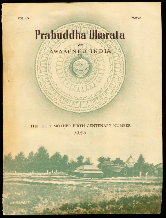 PRABUDDHA BHARATA or Awakened India Vol LIX, March. The Holy Mother Birth Centenary Number 1954