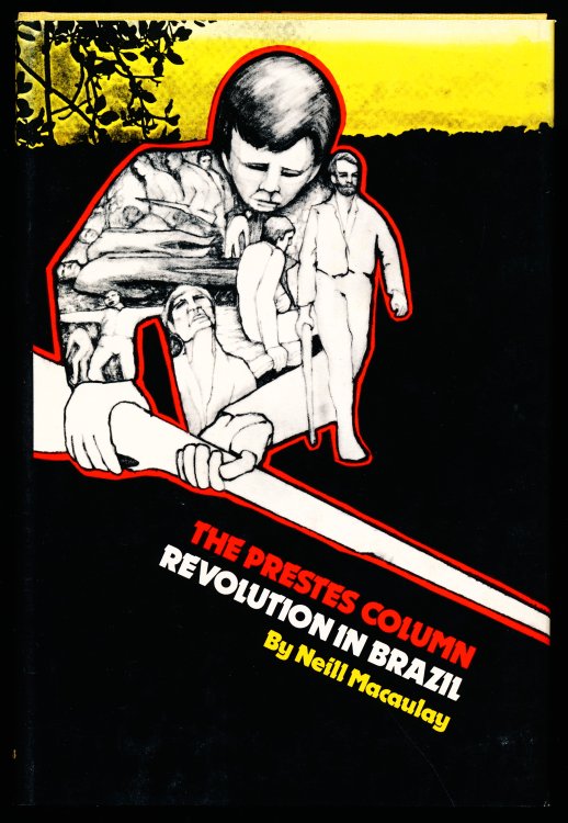 THE PRESTES COLUMN. Revolution in Brazil