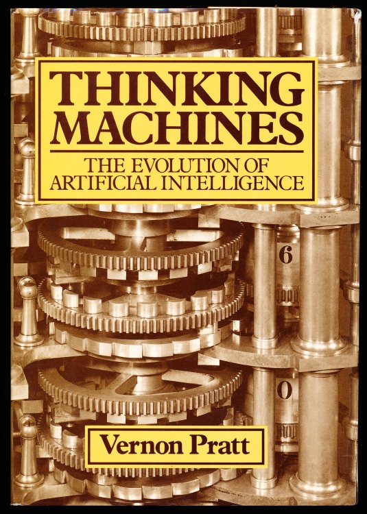 THINKING MACHINES. The Evolution of Artificial Intelligence