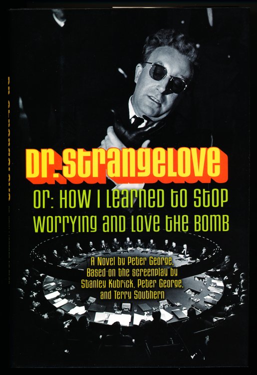 Dr. Strangelove or: How I Learned to Stop Worrying and Love the Bomb.
