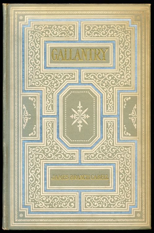 GALLANTRY. An Eighteenth Century Dizain in Ten Comedies, with an Afterpiece