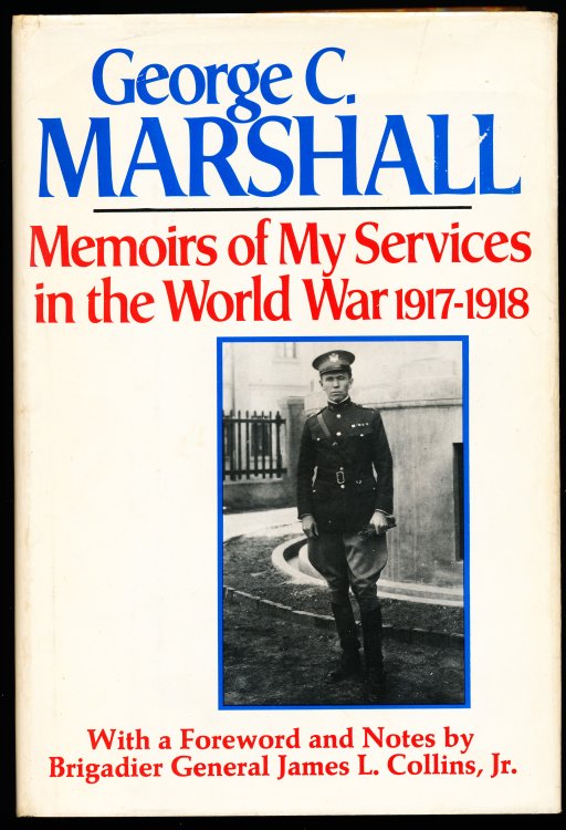 MEMOIRS OF MY SERVICES IN THE WORLD WAR 1917-1918