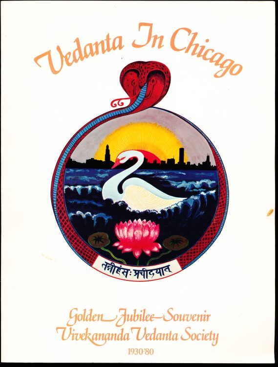 VEDANTA IN CHICAGO. Golden Jubilee Souvenir Vivekananda Vedanta Society 1930-80