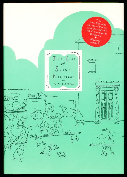 THE LIFE OF SAINT NICHOLAS As Transcribed in Pictures and Texts by R. O. Blechman
