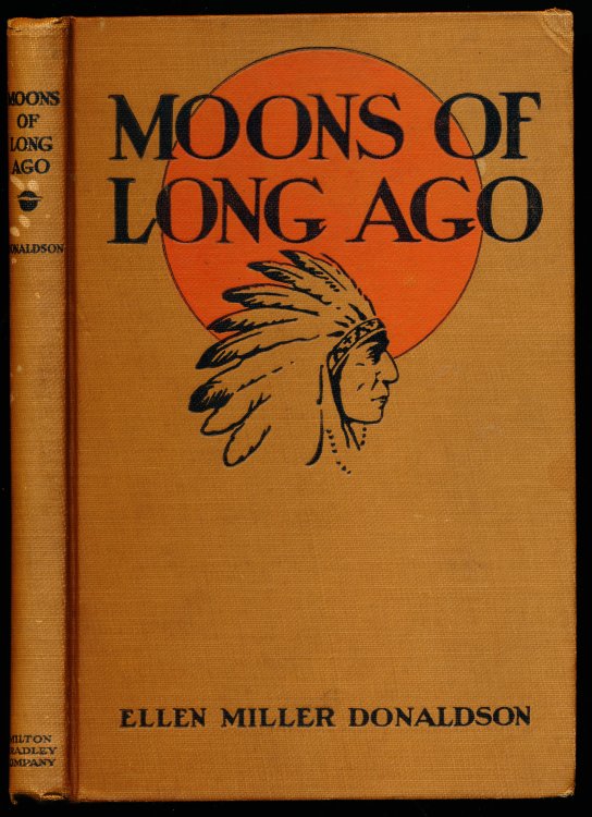 MOONS OF LONG AGO. Old Indian Tales