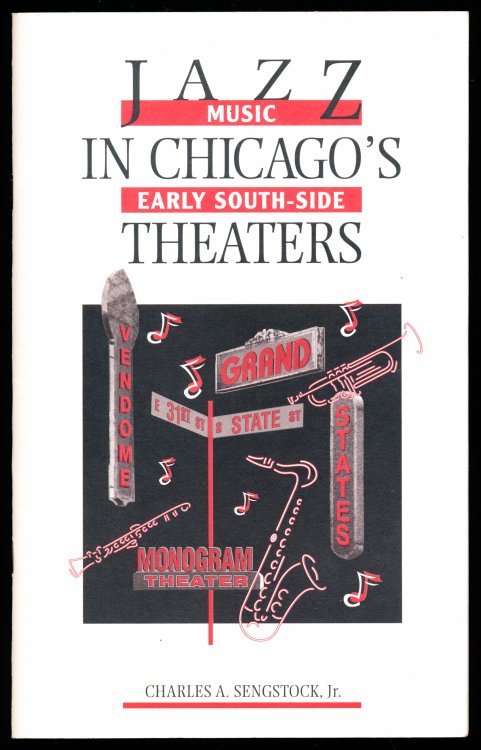 JAZZ MUSIC in CHICAGO'S EARLY SOUTH-SIDE THEATERS.