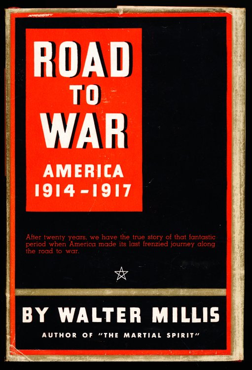 ROAD TO WAR. America 1914-1917