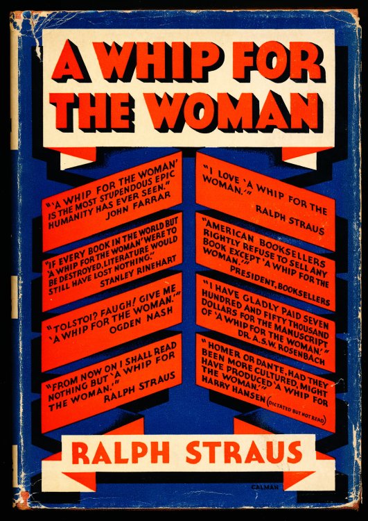 A WHIP FOR THE WOMAN. Being (perhaps a little unexpectedly) an impartial account of the present state of the novel market, and intended to be a guide for literary aspirants.