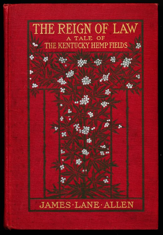 THE REIGN OF LAW. A Tale of the Kentucky Hemp Fields